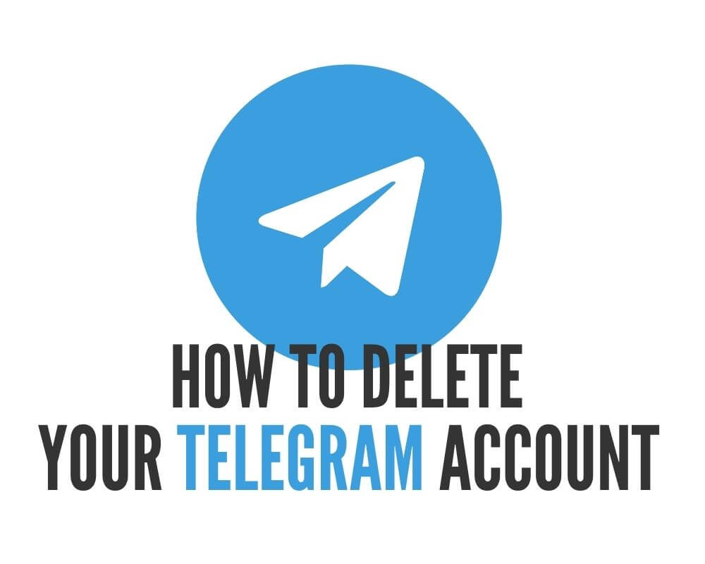 You are currently viewing How to Delete Your Telegram Account.