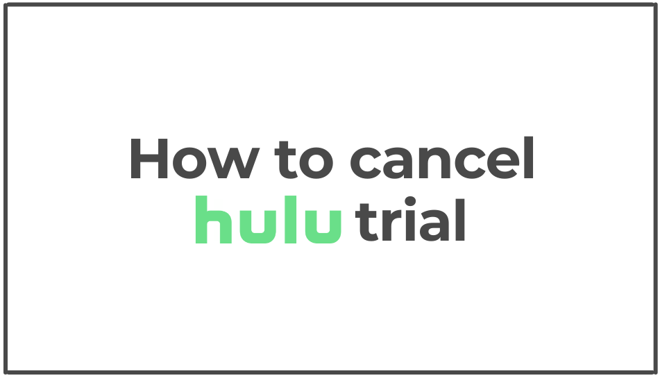 You are currently viewing How To Cancel Hulu Trial?