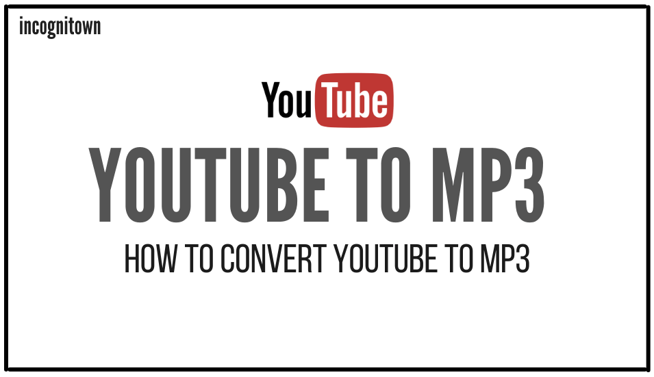 Read more about the article How to Convert YouTube To MP3