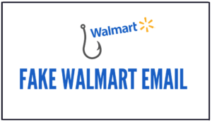 Read more about the article Fake Walmart Email: How to Spot and Avoid Scams?