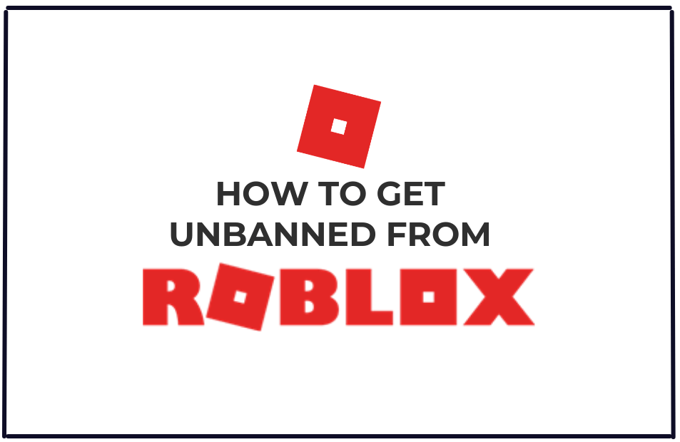 You are currently viewing How to get Unbanned from Roblox?