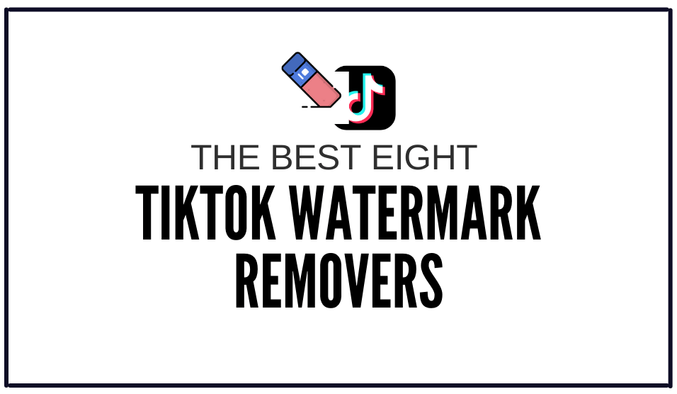 You are currently viewing Top 8 TikTok Watermark Removal Tools You Need in 2024″